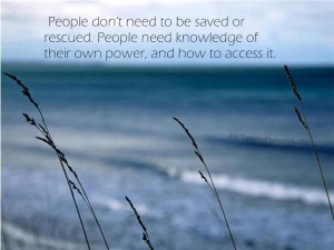 beach photo with statement: people don't need to be saved or rescued. People need knowledge of their own power and how to access it.